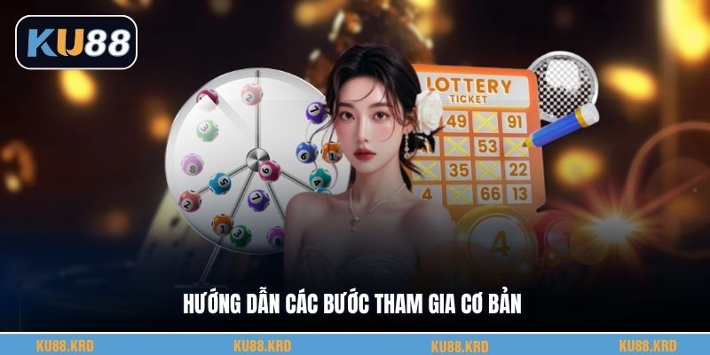 Hướng dẫn các bước tham gia cơ bản